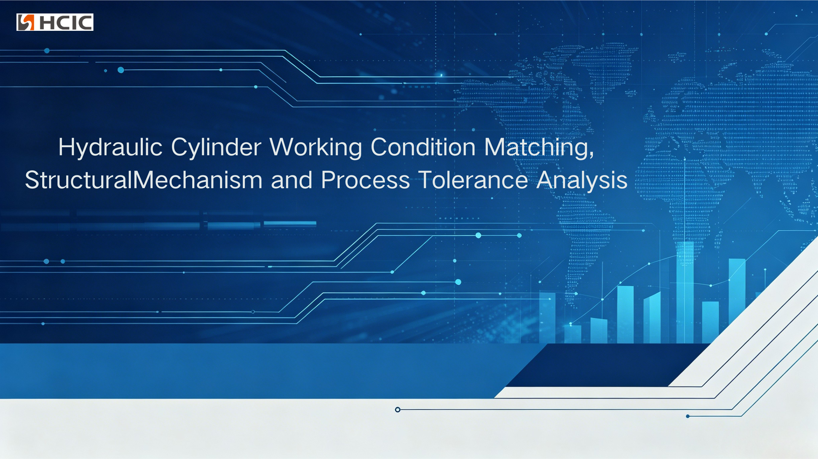 ​​Hydraulikcylinders arbejdstilstand matchning, strukturel mekanisme og procestoleranceanalyse