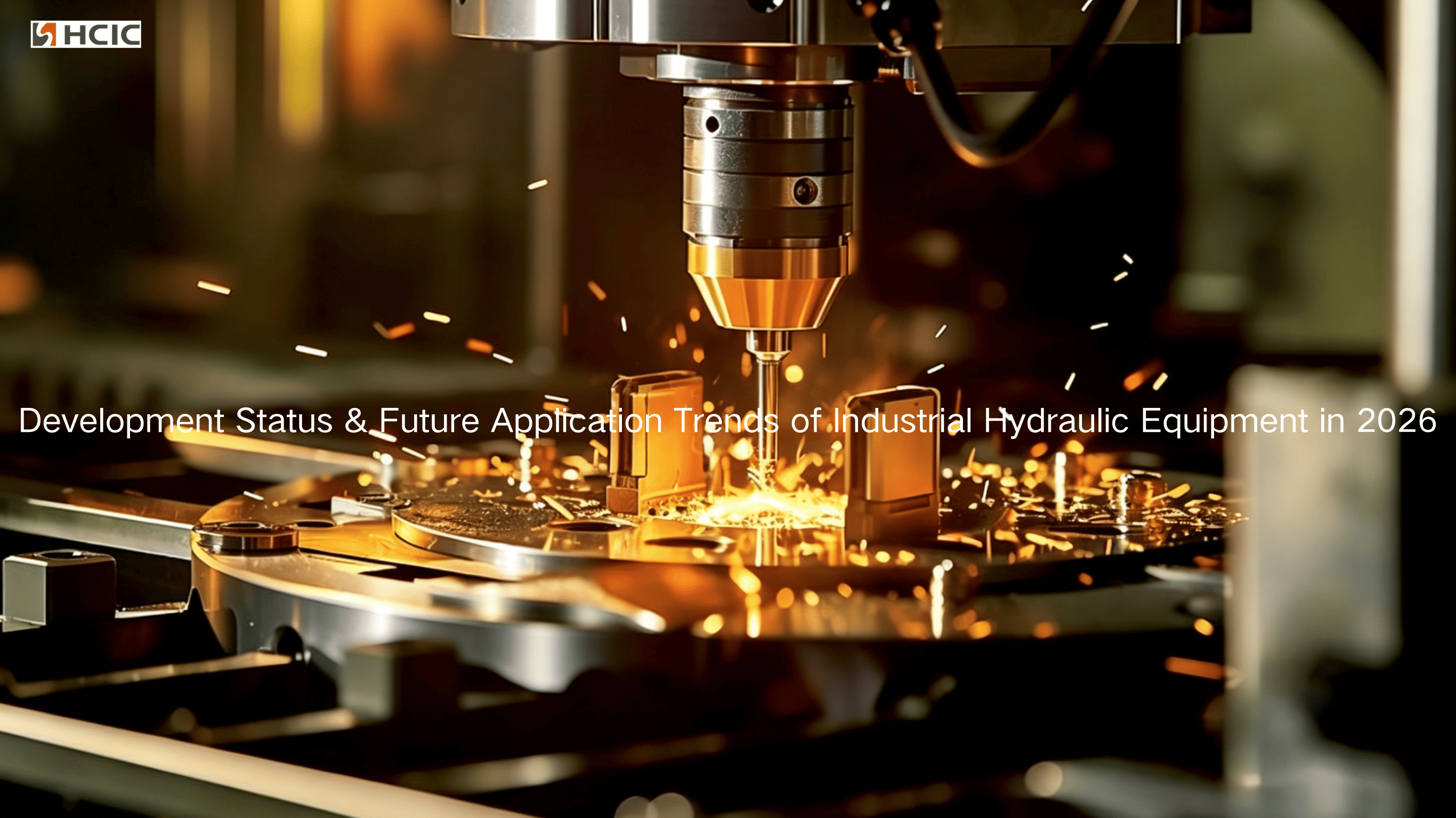​Udviklingsstatus og fremtidige anvendelsestrends for industrielt hydraulisk udstyr i 2026